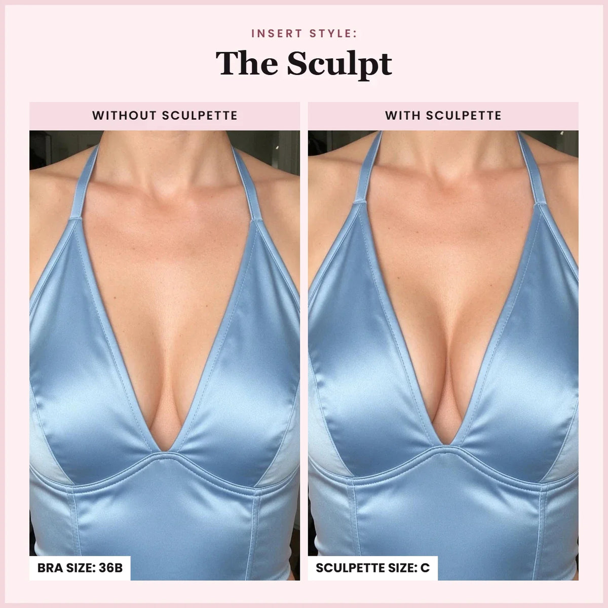 The Sculpt: without and with Sculpette, bra size 36B, Sculpette size C