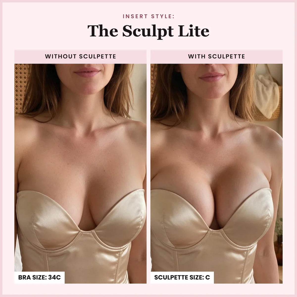 The Sculpt Lite: without and with Sculpette, bra size 34C, Sculpette size C