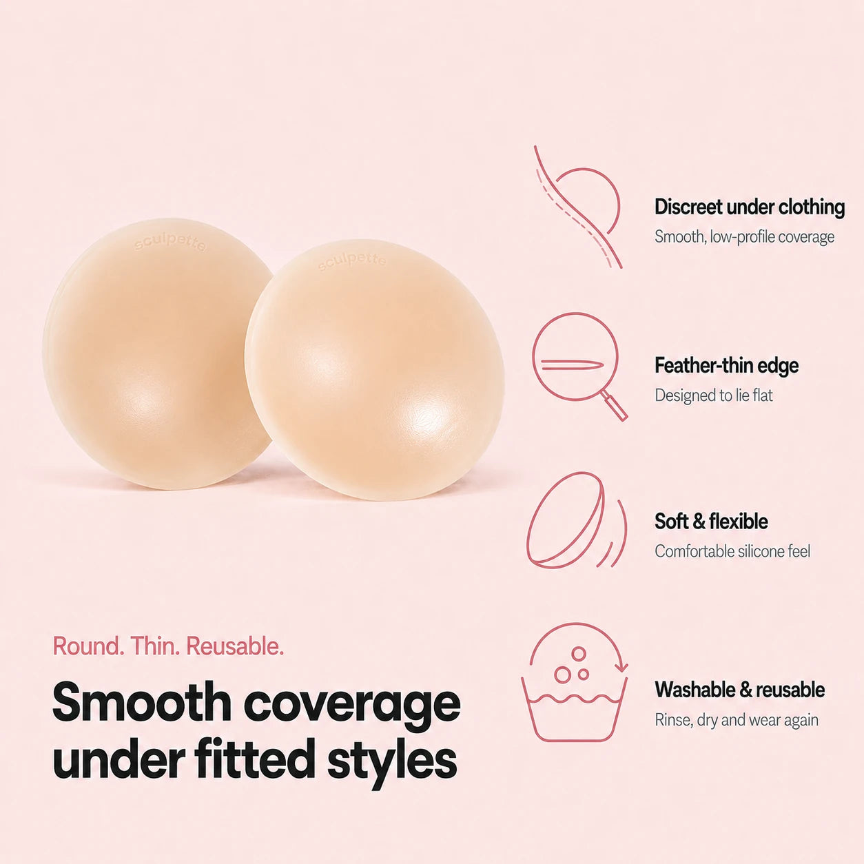 Sculpette round covers with features: discreet under clothing, feather-thin edge, soft and flexible, washable and reusable